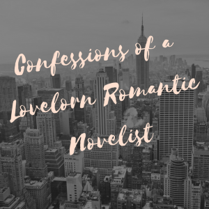 Read more about the article Confessions of a Lovelorn Romantic Novelist